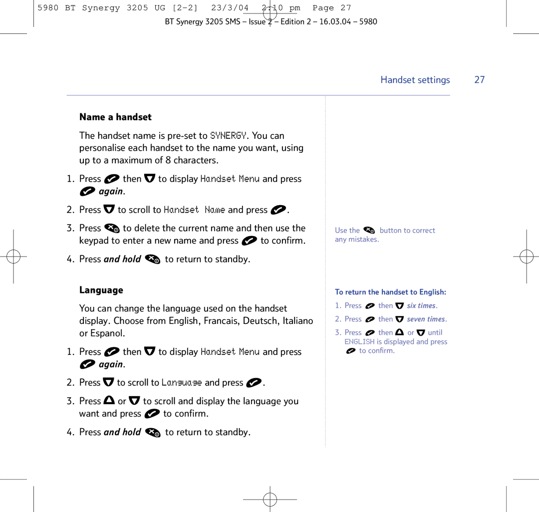 BT 3205 manual Press to scroll to Handset Name and press, Press To delete the current name and then use, To confirm 