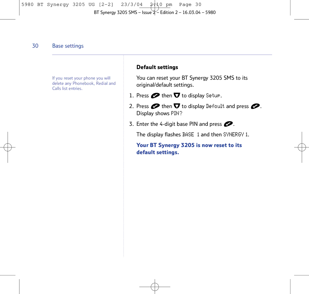 BT manual Default settings, Your BT Synergy 3205 is now reset to its default settings 