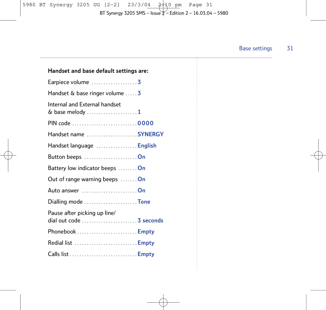 BT 3205 manual Handset and base default settings are, Handset & base ringer volume Internal and External handset 