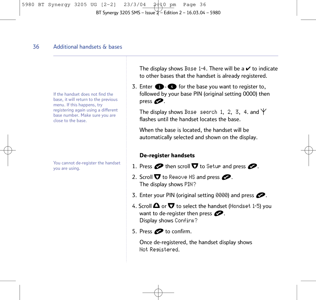 BT 3205 Enter For the base you want to register to, Automatically selected and shown on the display, De-register handsets 