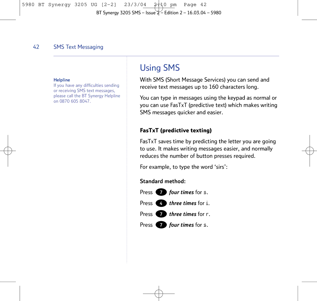 BT 3205 manual Using SMS, FasTxT predictive texting, For example, to type the word ‘sirs’ Standard method 