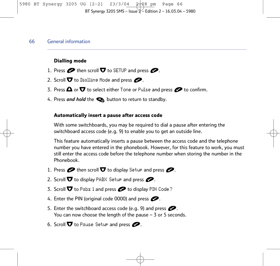 BT 3205 manual Scroll to Pause Setup and press 