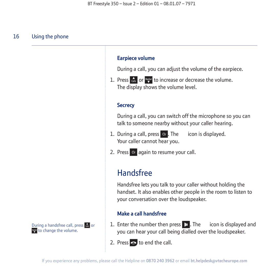 BT 350 manual Handsfree, Earpiece volume, Secrecy, Make a call handsfree 
