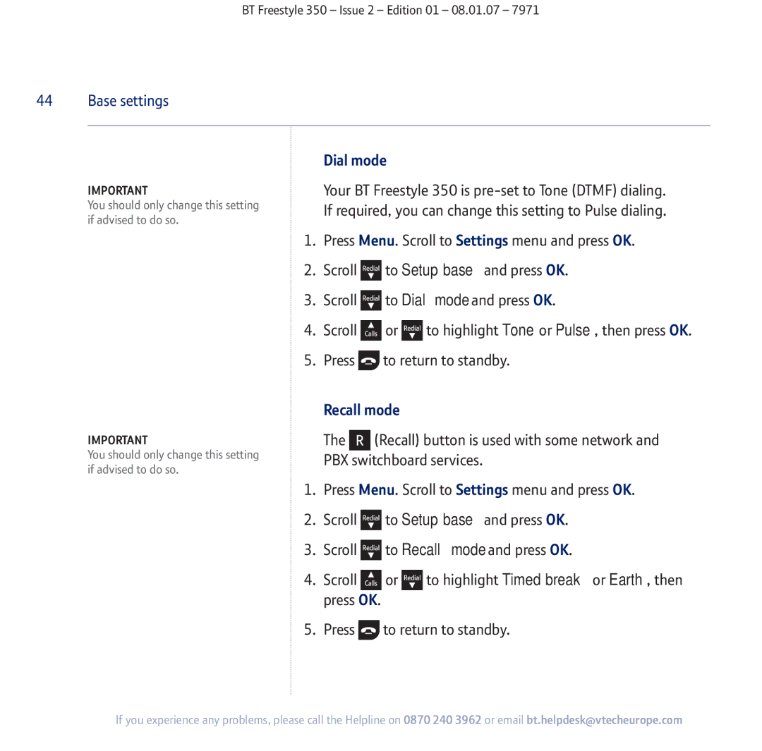 BT 350 manual Dial mode, Recall mode 