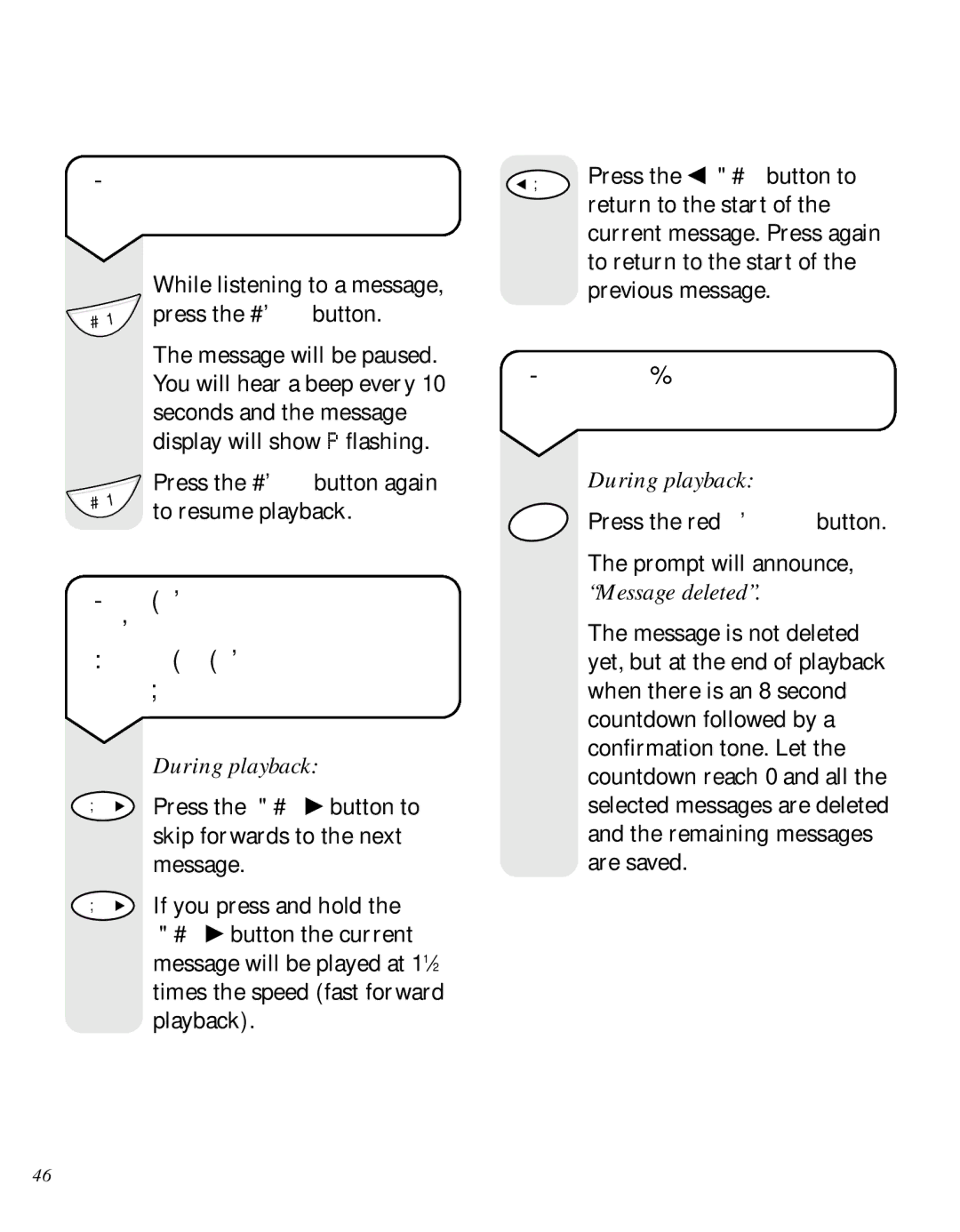 BT 3500 manual To pause a message during playback, To delete an individual message 