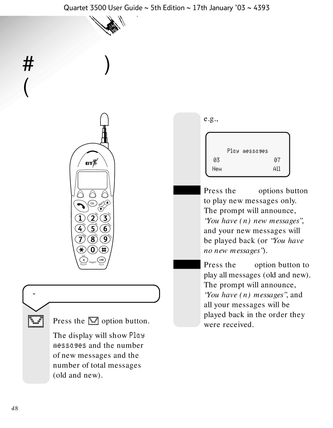 BT 3500 manual Using the answering machine via the handset, To playback messages 