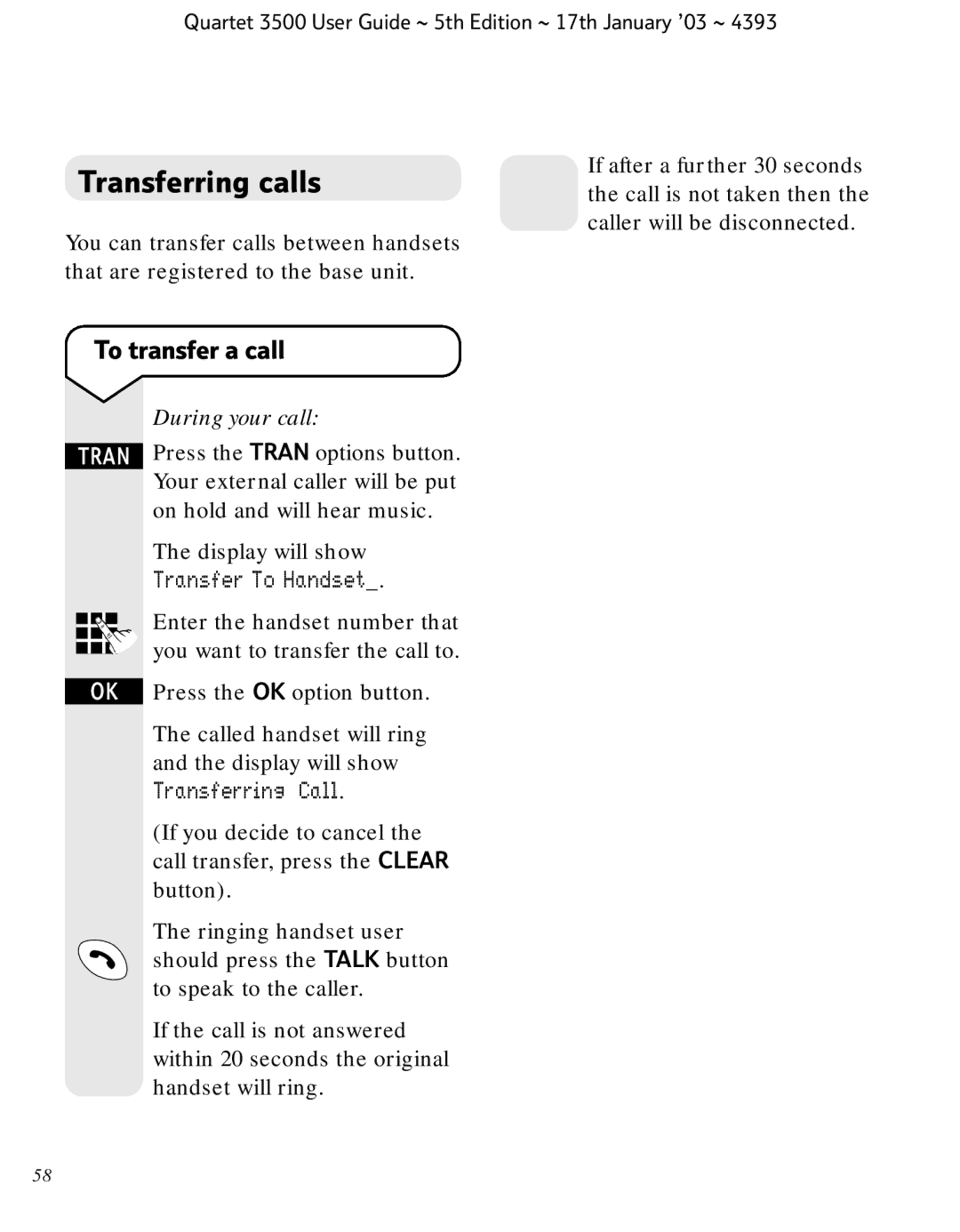 BT 3500 manual Transferring calls, To transfer a call, During your call 