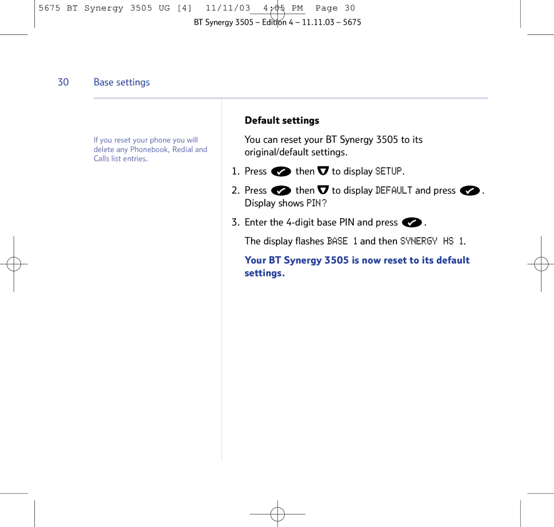 BT manual Default settings, Your BT Synergy 3505 is now reset to its default settings 