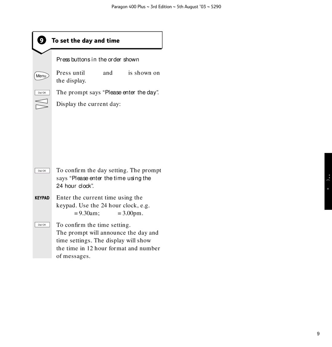 BT 400 Plus manual To set the day and time, Prompt says Please enter the day 