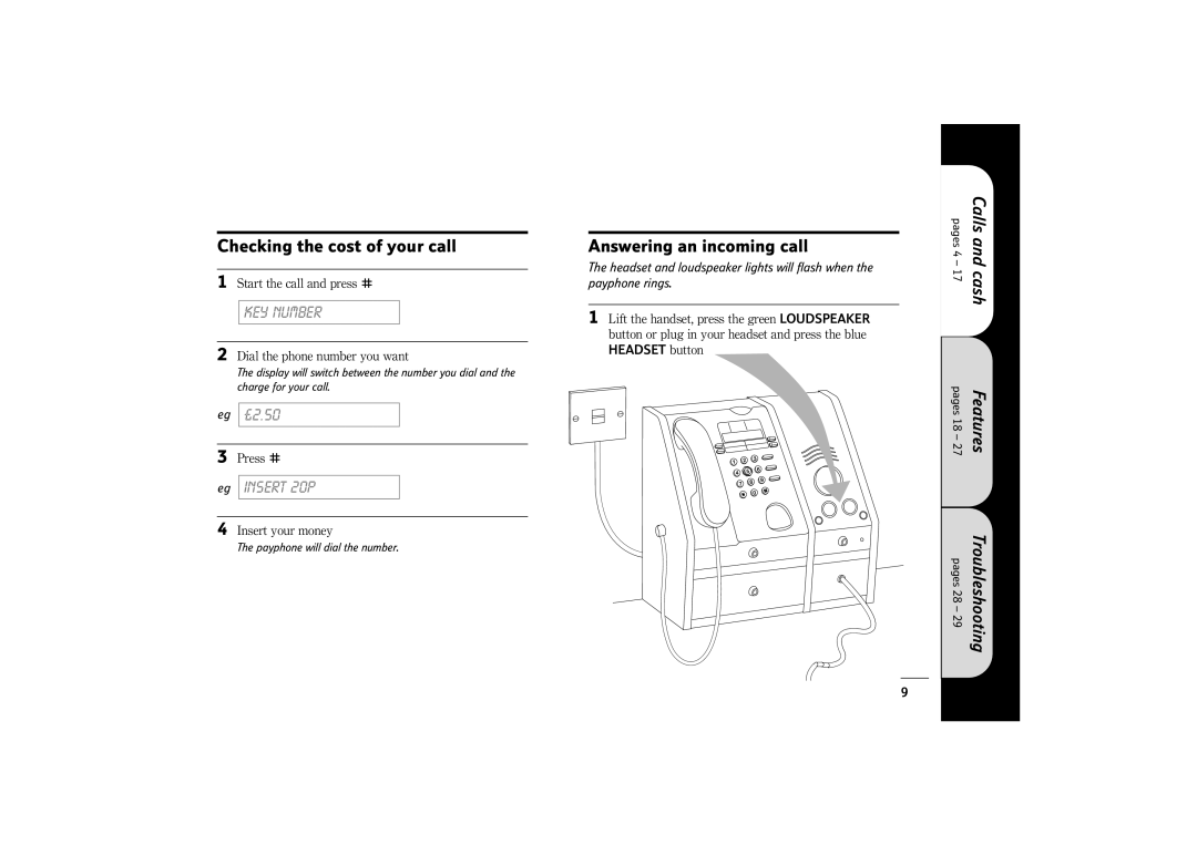 BT 400 manual Checking the cost of your call, Answering an incoming call, Start the call and press H, Headset button 