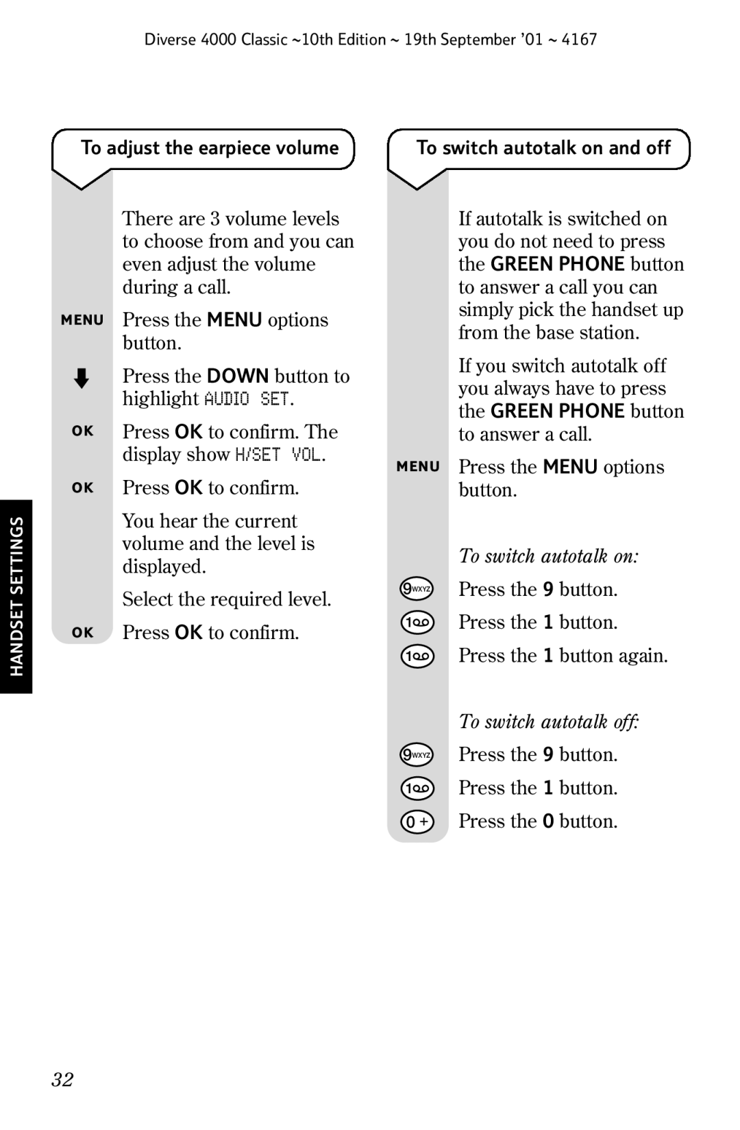 BT 4000 Classic manual To adjust the earpiece volume To switch autotalk on and off, To switch autotalk off 