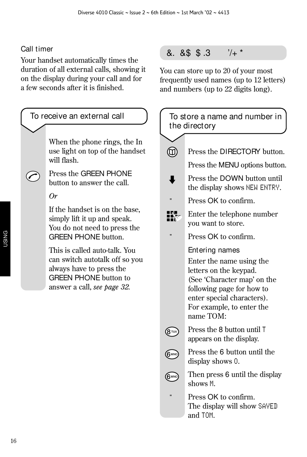 BT 4010 Classic manual Name and number directory, To receive an external call, To store a name and number in the directory 