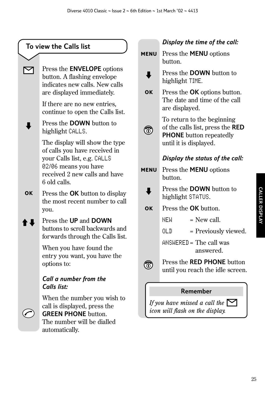 BT 4010 Classic manual To view the Calls list, Remember 