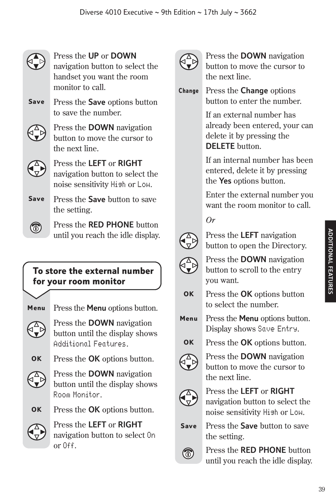 BT 4010 Executive manual To store the external number for your room monitor 