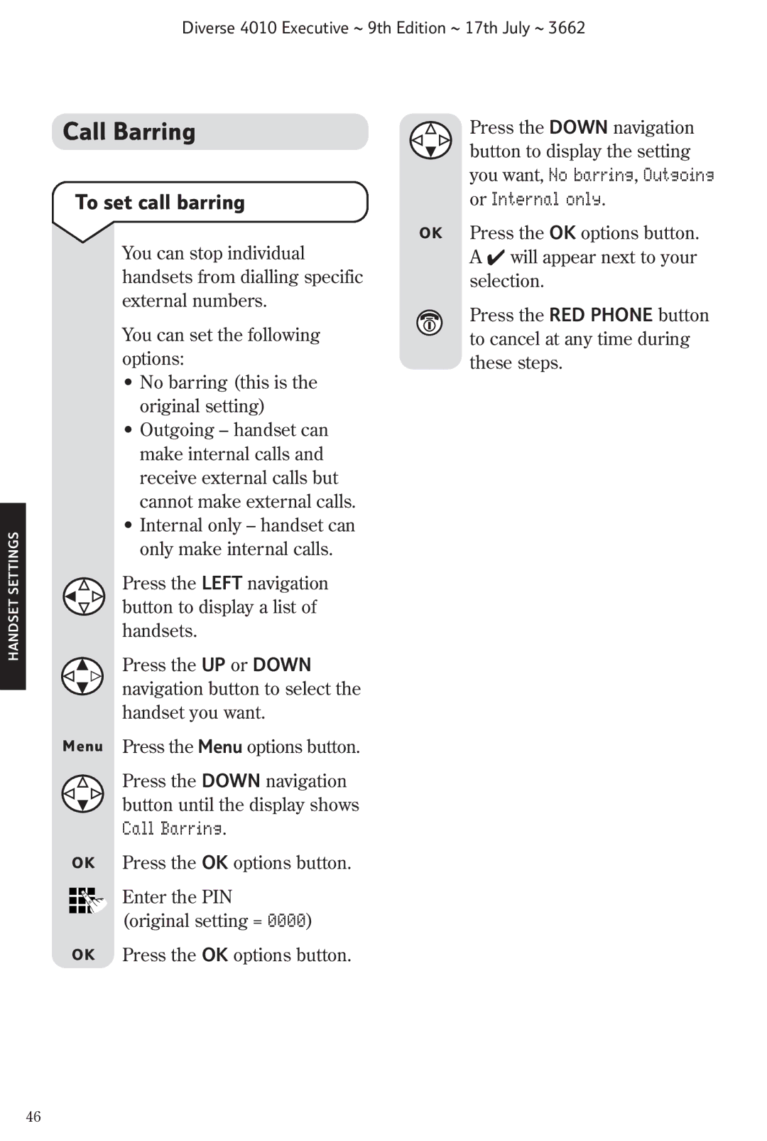 BT 4010 Executive manual Call Barring, To set call barring, You want, No barring, Outgoing, Or Internal only 