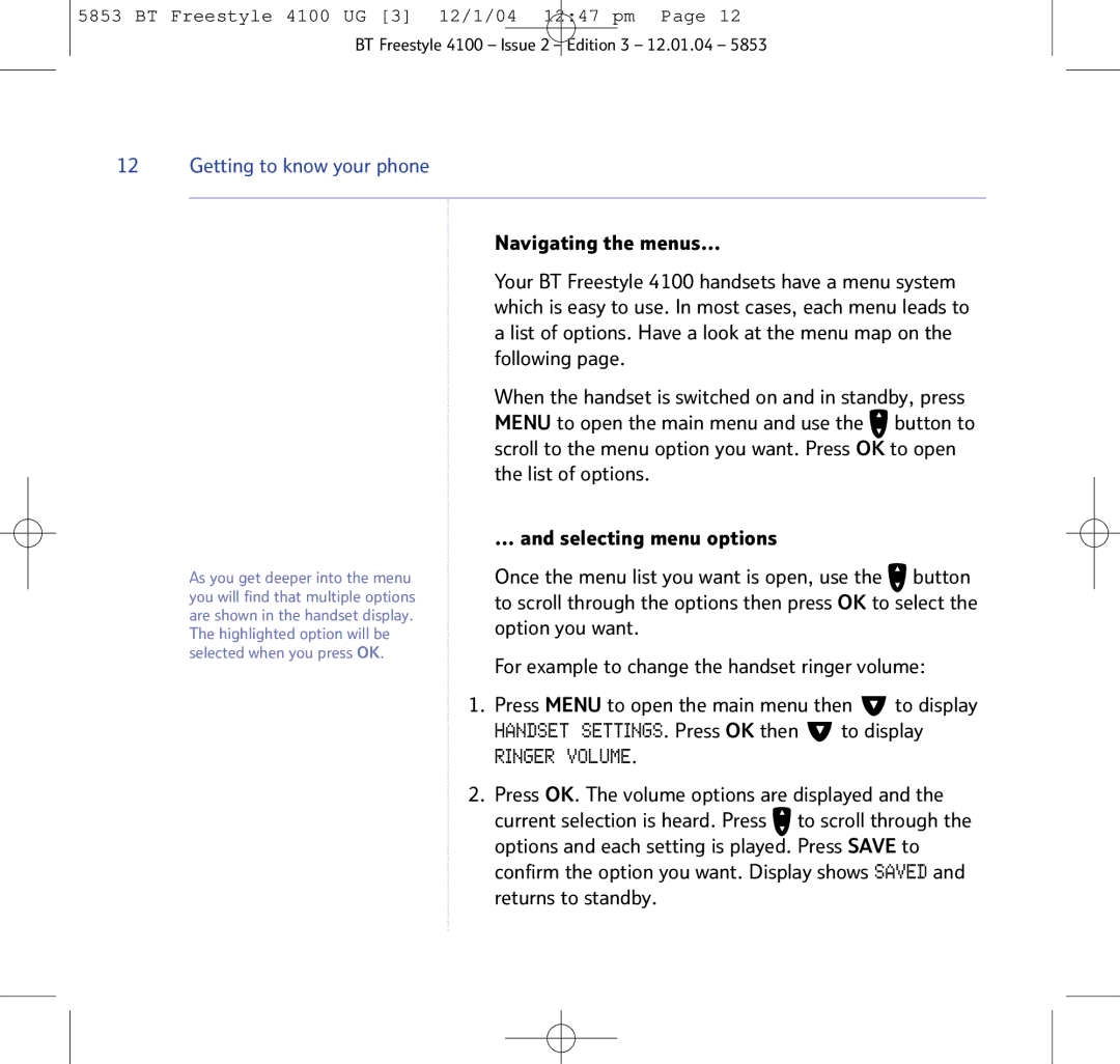 BT 4100 SMS manual Ringer Volume, Navigating the menus… 