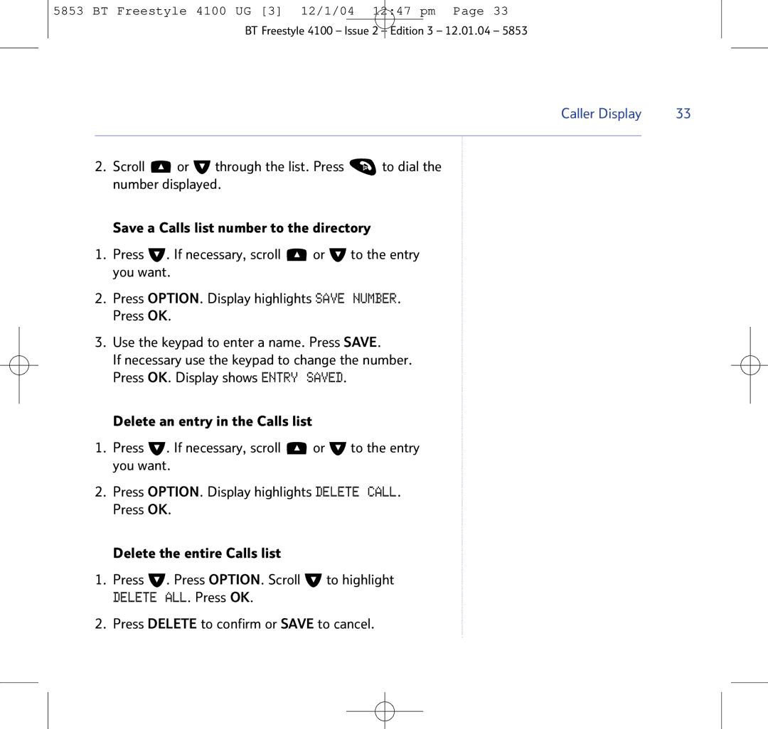 BT 4100 SMS manual Scroll or through the list. Press 