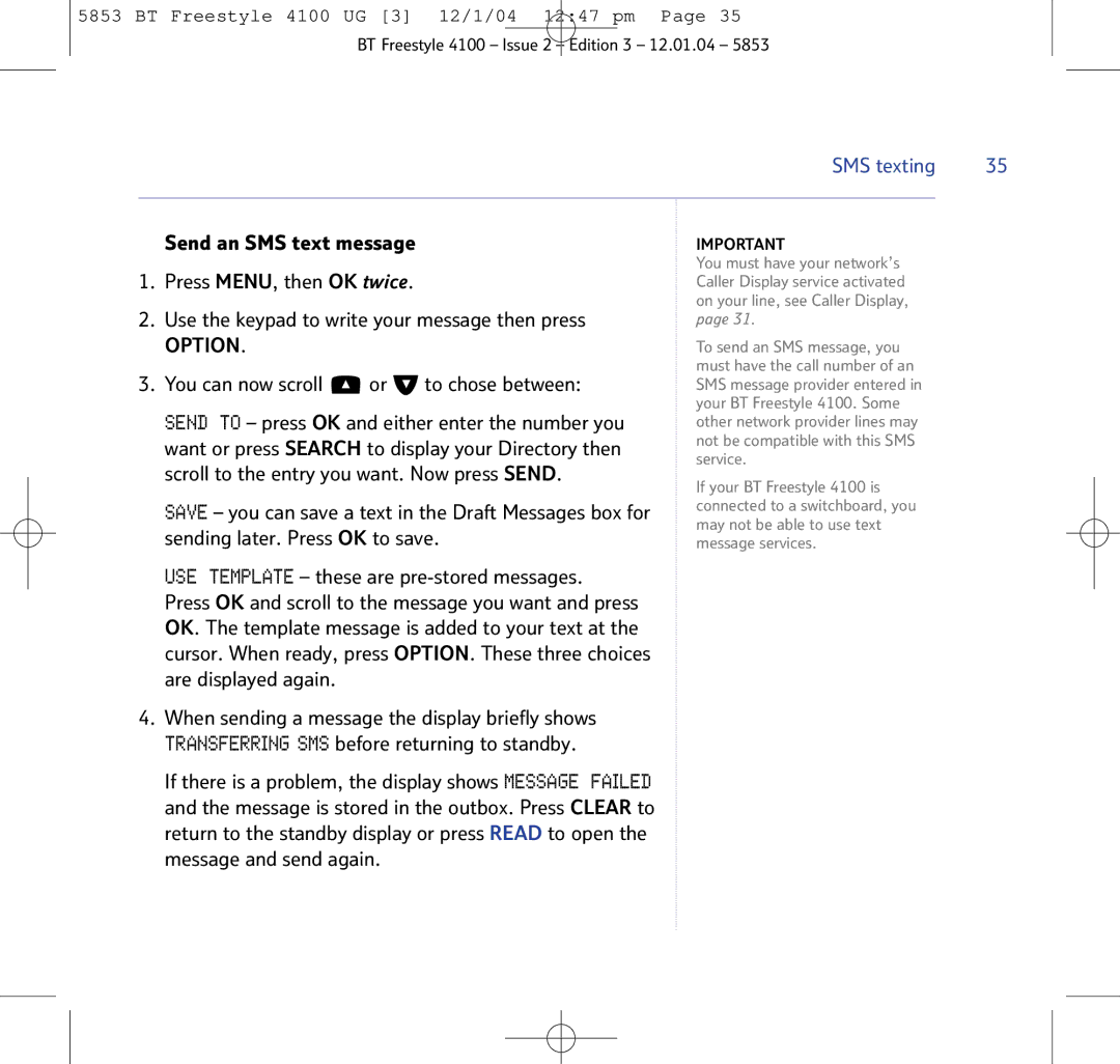 BT 4100 SMS manual Send an SMS text message Press MENU, then OK twice, Use the keypad to write your message then press 