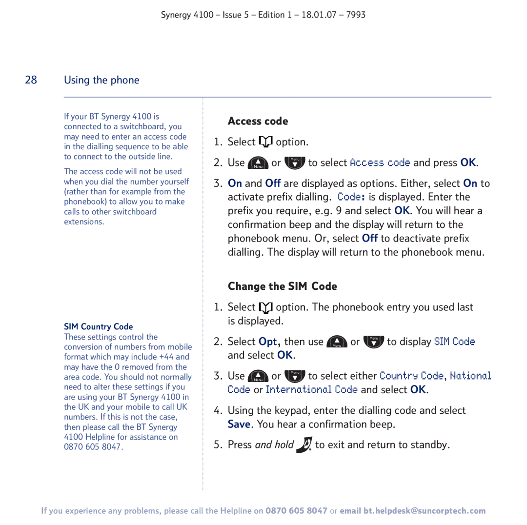 BT 4100 manual Select Option, Use, Change the SIM Code, Select Opt, then use Menu or Menu to display SIM Code, Select OK 