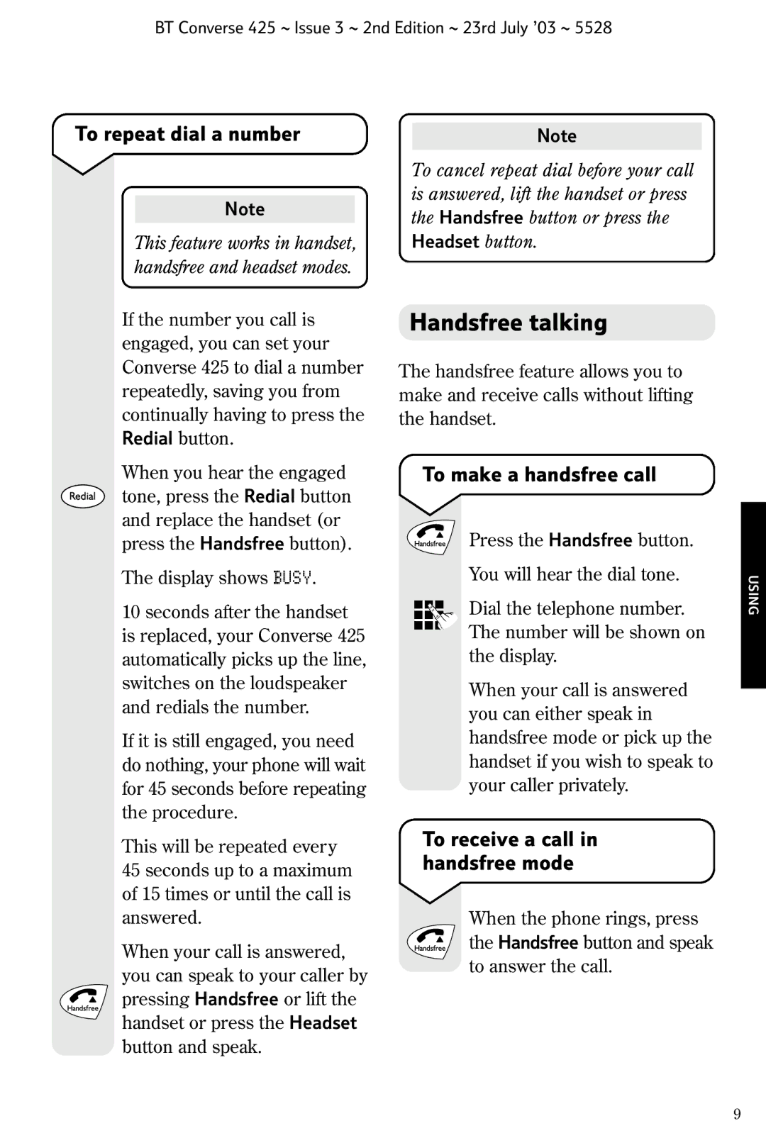 BT 425 manual Handsfree talking, To repeat dial a number, To make a handsfree call, To receive a call in handsfree mode 