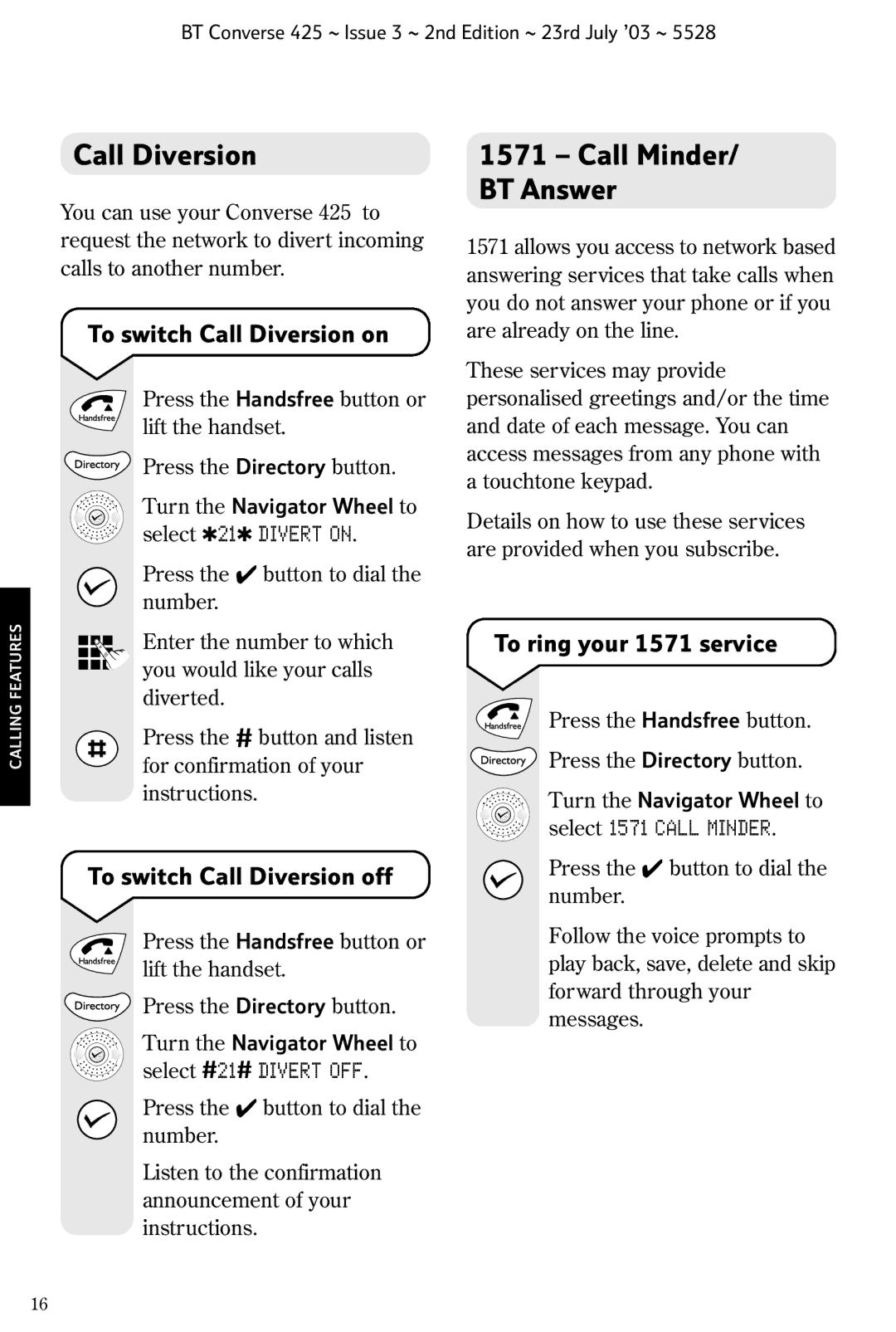 BT 425 Call Minder/ BT Answer, To switch Call Diversion on, To switch Call Diversion off, To ring your 1571 service 