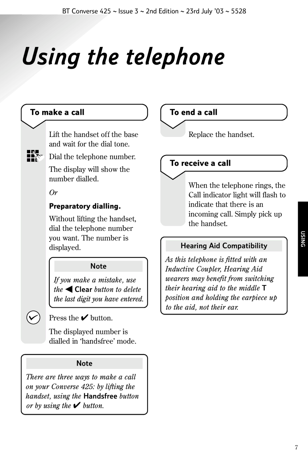 BT 425 manual Using the telephone, To receive a call, Preparatory dialling, Hearing Aid Compatibility 