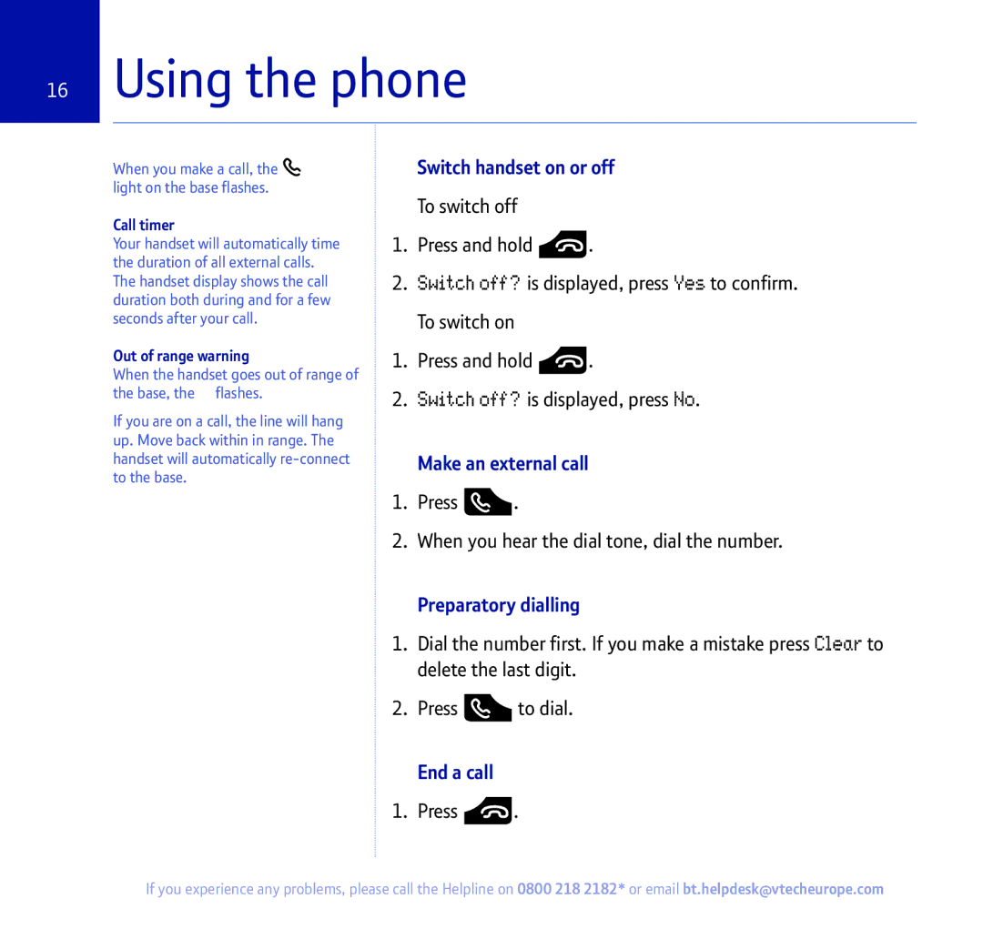 BT 450 manual Using the phone, Switch handset on or off, Make an external call, Preparatory dialling, End a call 