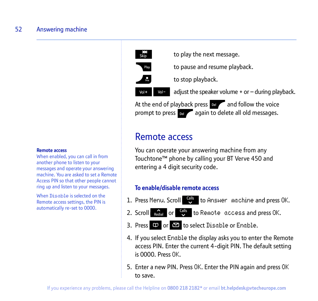 BT 450 manual To Remote access and press OK, Prompt to press, To enable/disable remote access, Scroll 