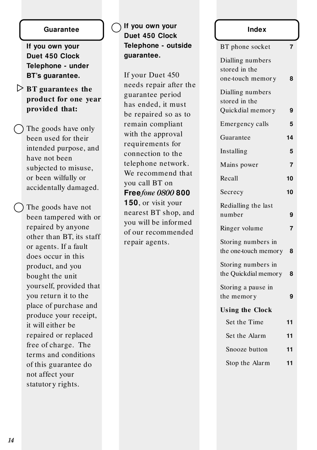 BT 450 manual BT guarantees the product for one year provided that 