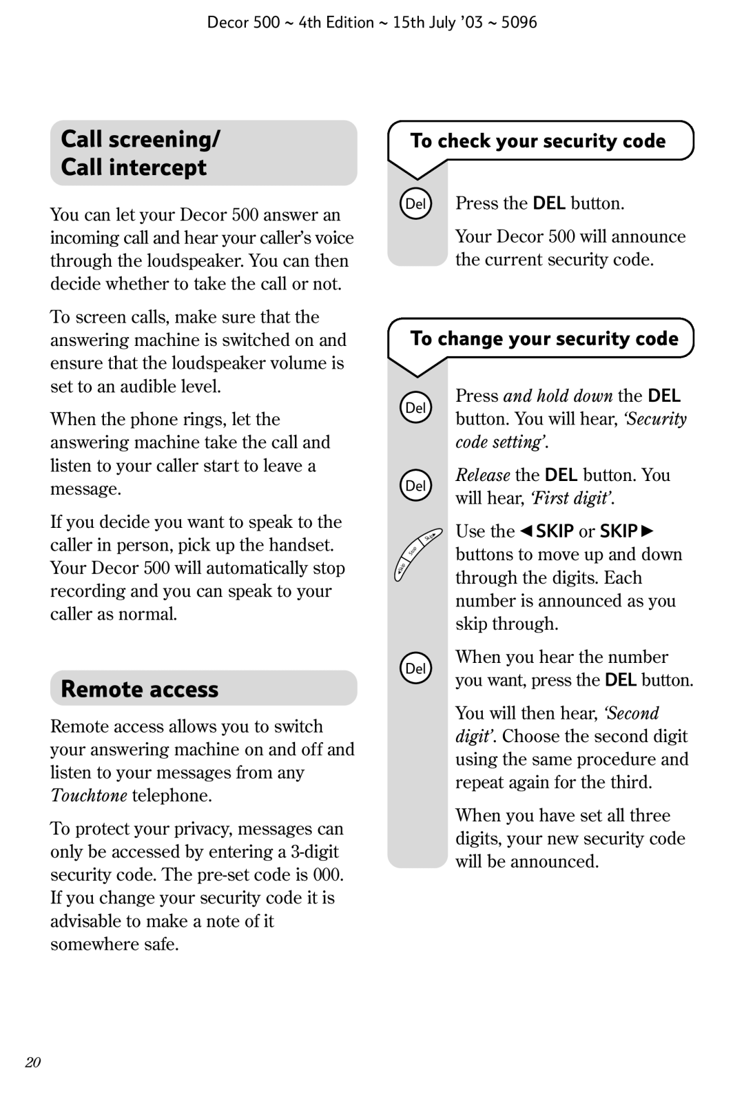 BT BT DECOR, 500 Call screening Call intercept, Remote access, To check your security code, To change your security code 