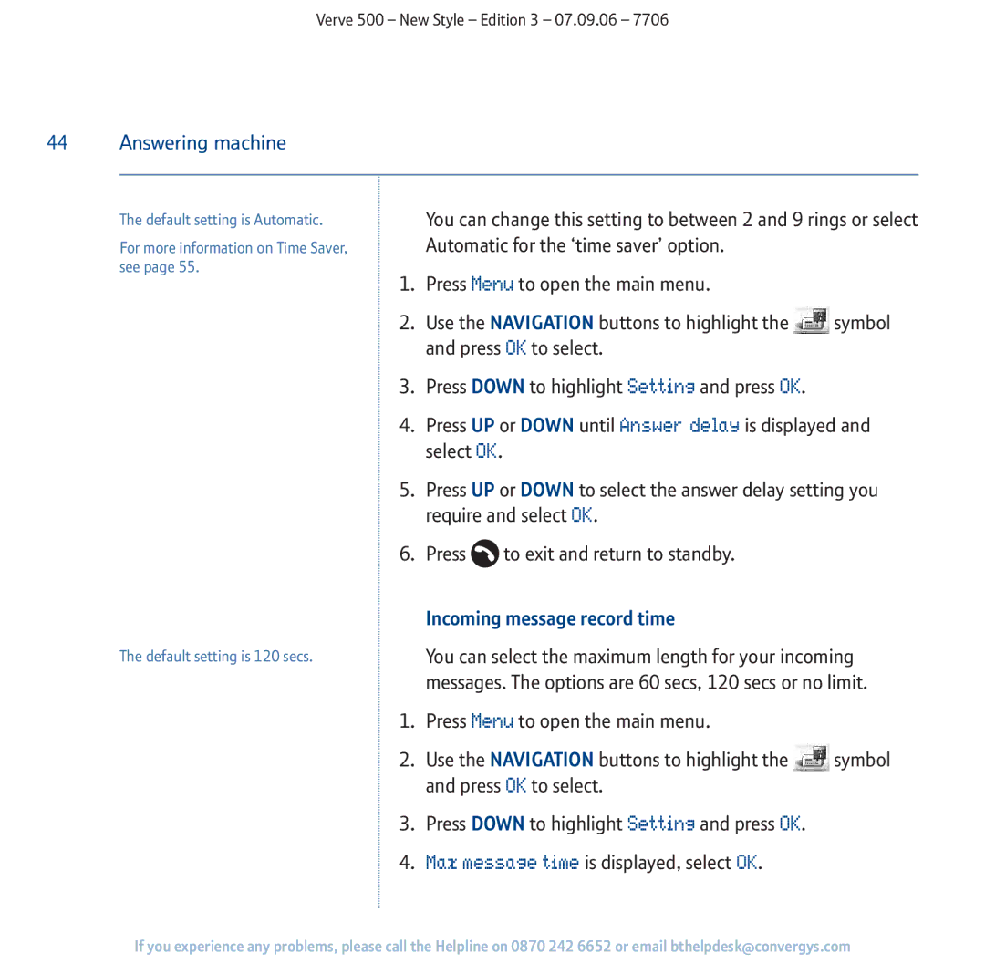 BT 500 Answering machine, Automatic for the ‘time saver’ option, Press UP or Down to select the answer delay setting you 
