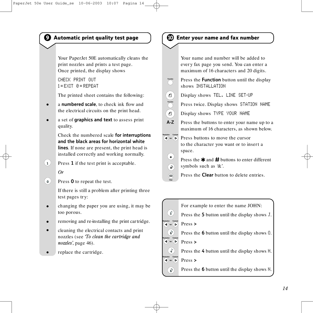 BT 50e manual Automatic print quality test, Enter your name and fax number, Check Print OUT = Exit 0 = Repeat 