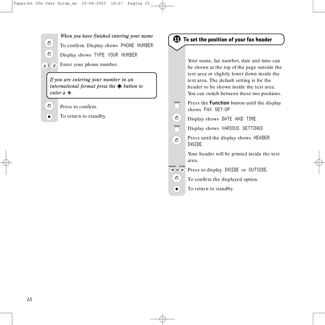 BT 50e To set the position of your fax header, Display shows Type Your Number, Display shows Various Settings, Inside 