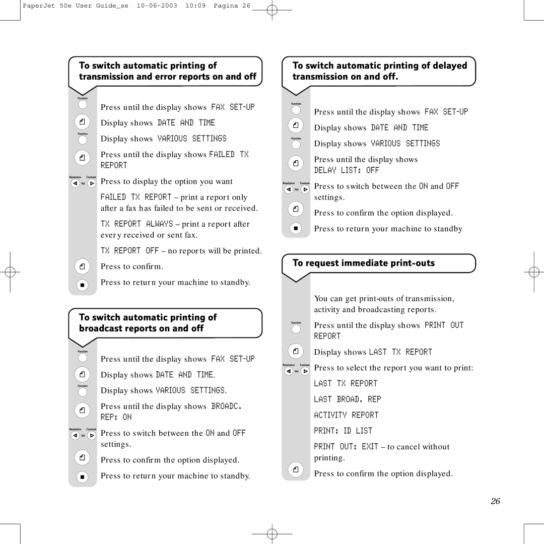 BT 50e manual To request immediate print-outs, Report, REP on, Delay List OFF, Print OUT Exit to cancel without printing 