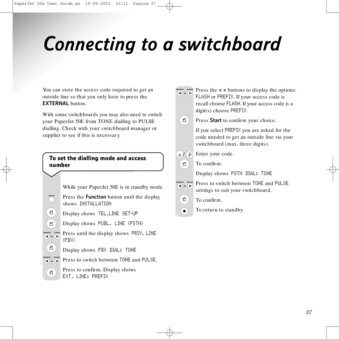 BT 50e manual Connecting to a switchboard, To set the dialling mode and access number, Pbx, EXT. Line Prefix 