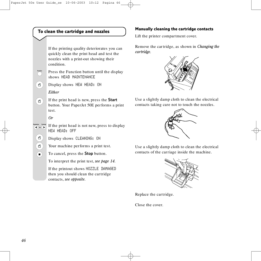 BT 50e manual To clean the cartridge and nozzles, NEW Head OFF, Manually cleaning the cartridge contacts 