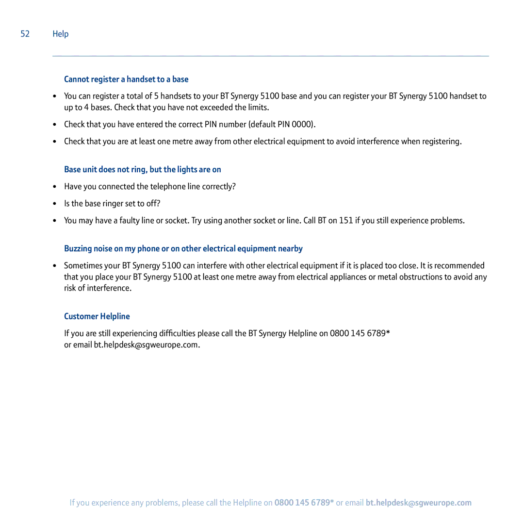 BT 5100 manual Cannot register a handset to a base, Base unit does not ring, but the lights are on, Customer Helpline 