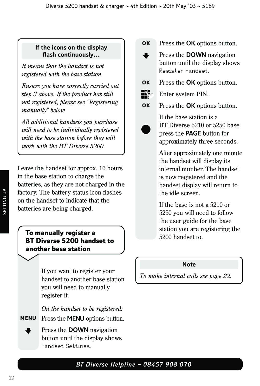 BT 5200 If the icons on the display Flash continuously, On the handset to be registered, OK Press the OK options button 