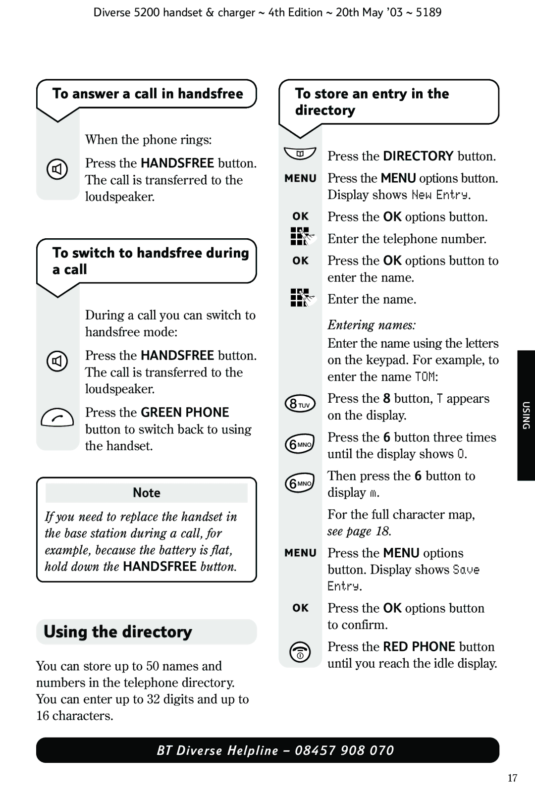 BT 5200 manual Using the directory, To answer a call in handsfree, To store an entry in the directory 