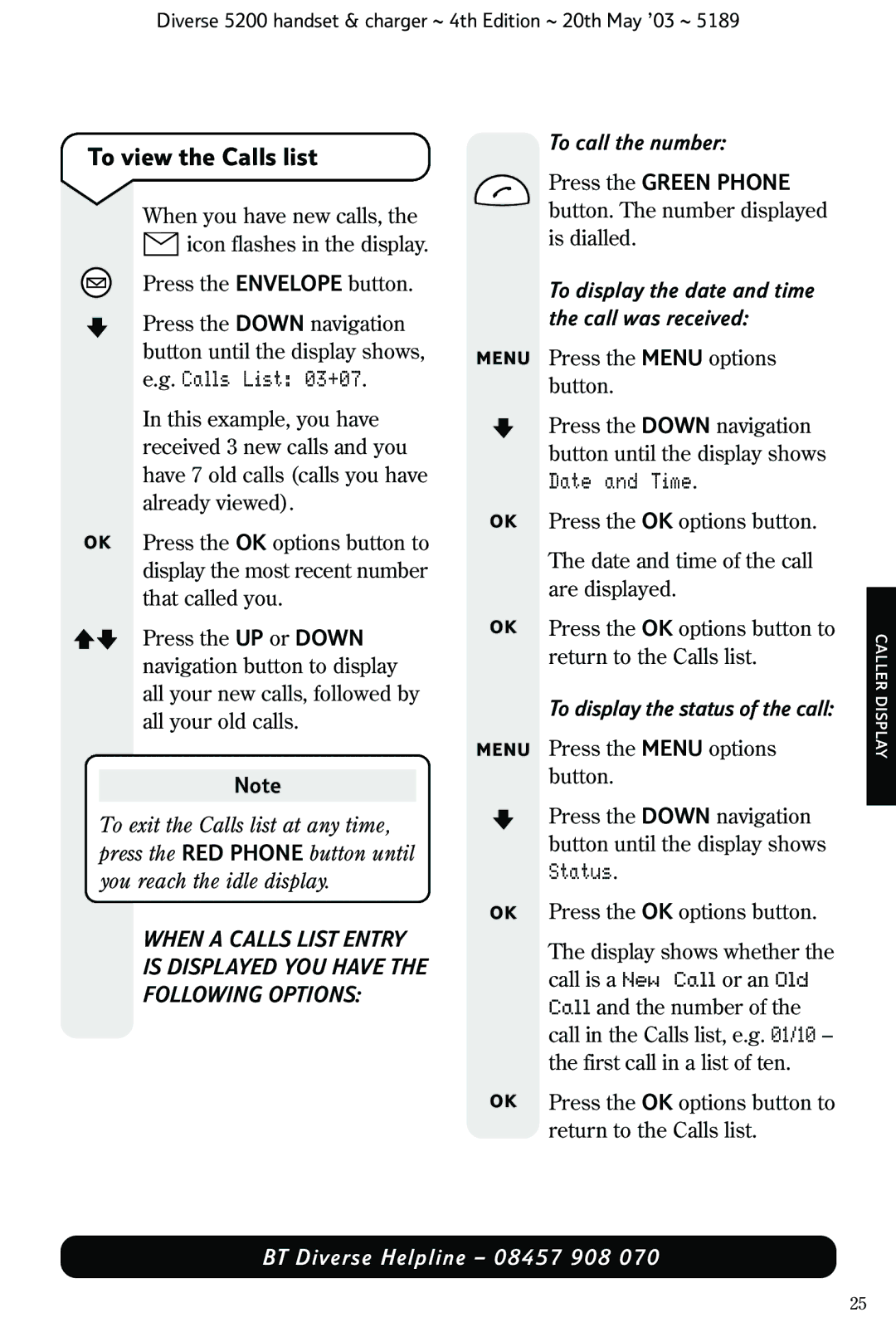 BT 5200 manual To view the Calls list, Press the Envelope button, Button. The number displayed is dialled 