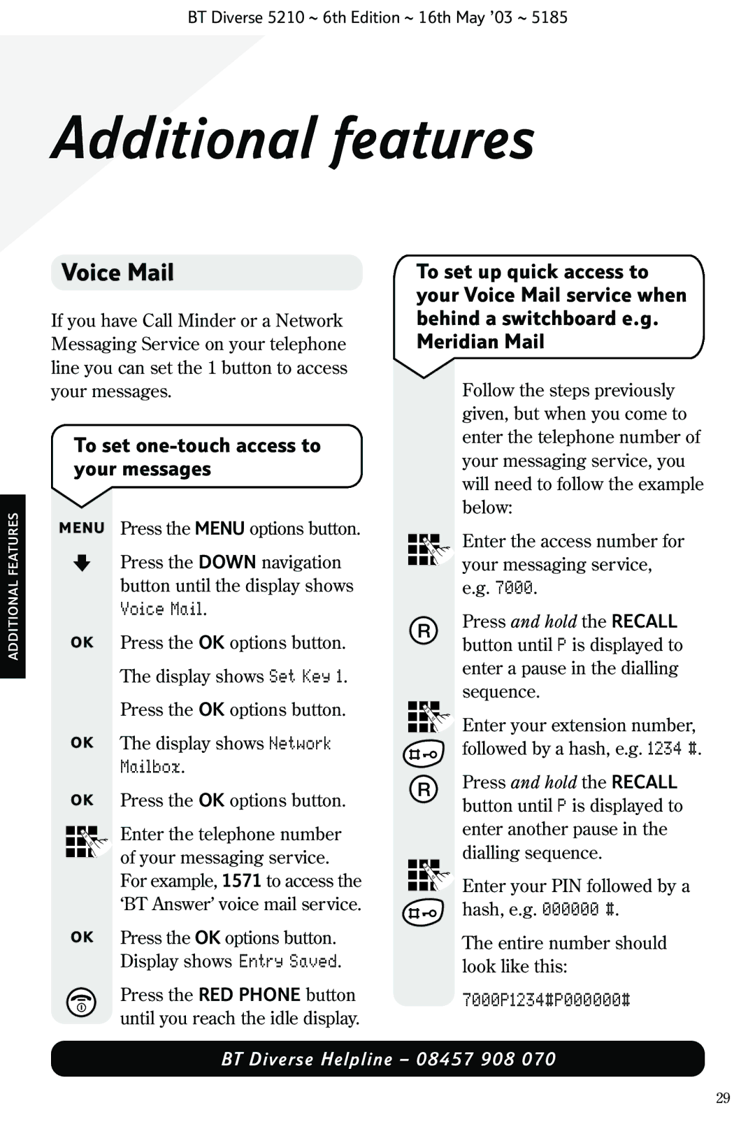 BT 5210 manual Additional features, Voice Mail, To set one-touch access to your messages, 7000P1234#P000000# 