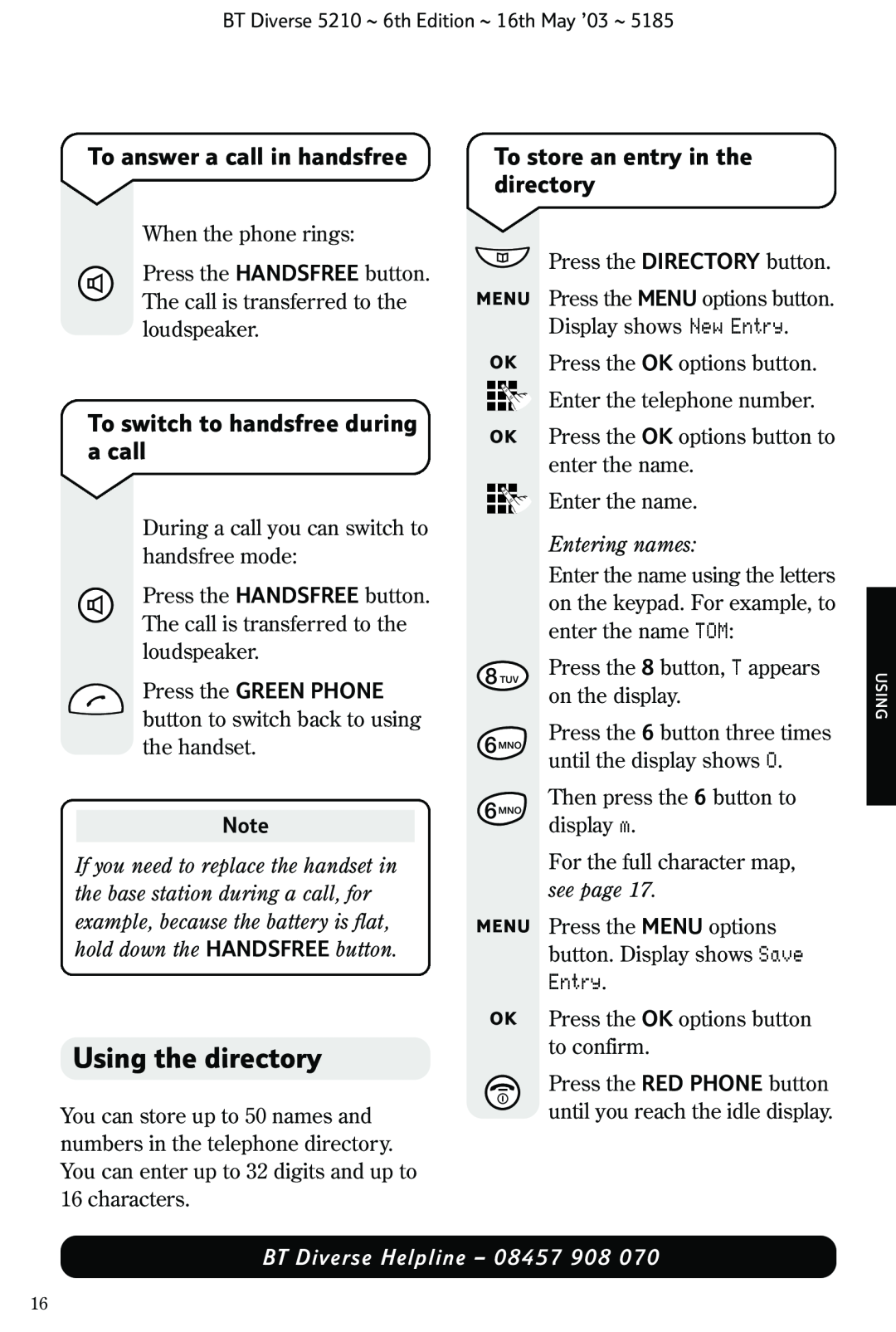 BT 5210 manual Using the directory, To answer a call in handsfree, To store an entry in the directory, Entering names 