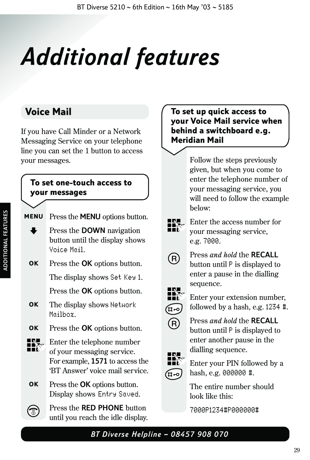 BT 5210 manual Additional features, Voice Mail, To set one-touch access to your messages, 7000P1234#P000000# 