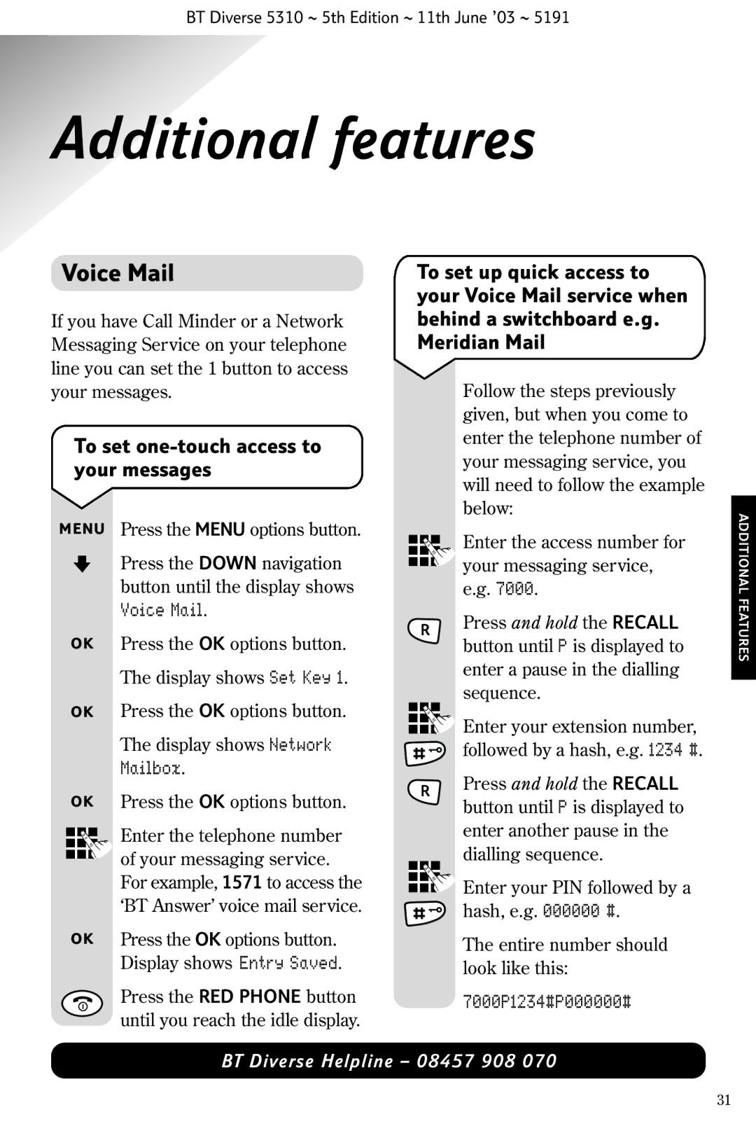 BT 5310 manual Additional features, Voice Mail, To set one-touch access to your messages, Mailbox, 7000P1234#P000000# 