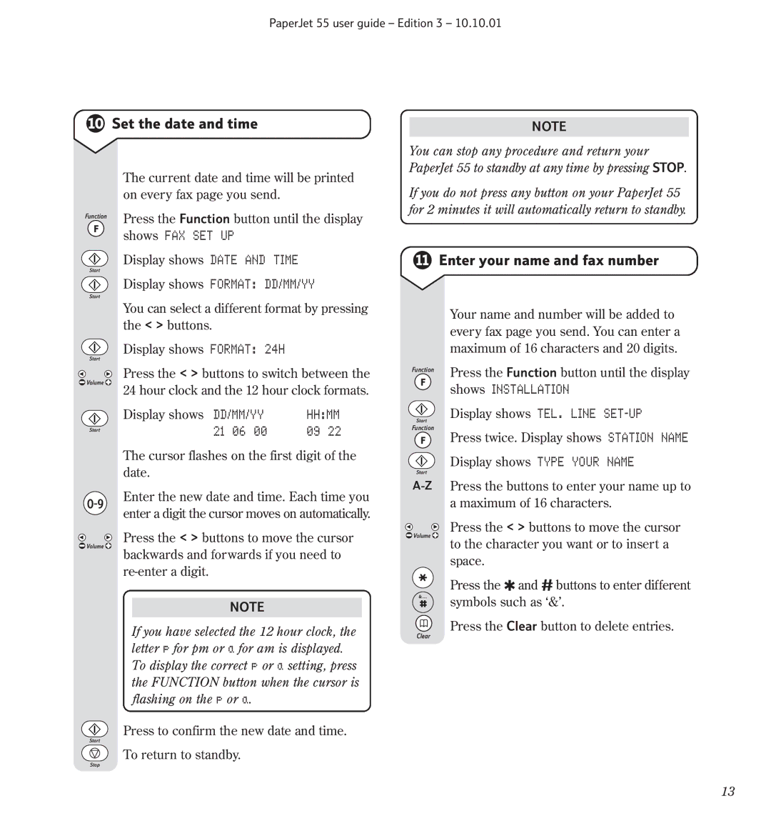 BT 55 manual Set the date and time, Enter your name and fax number, Display shows Format DD/MM/YY, Shows Installation 