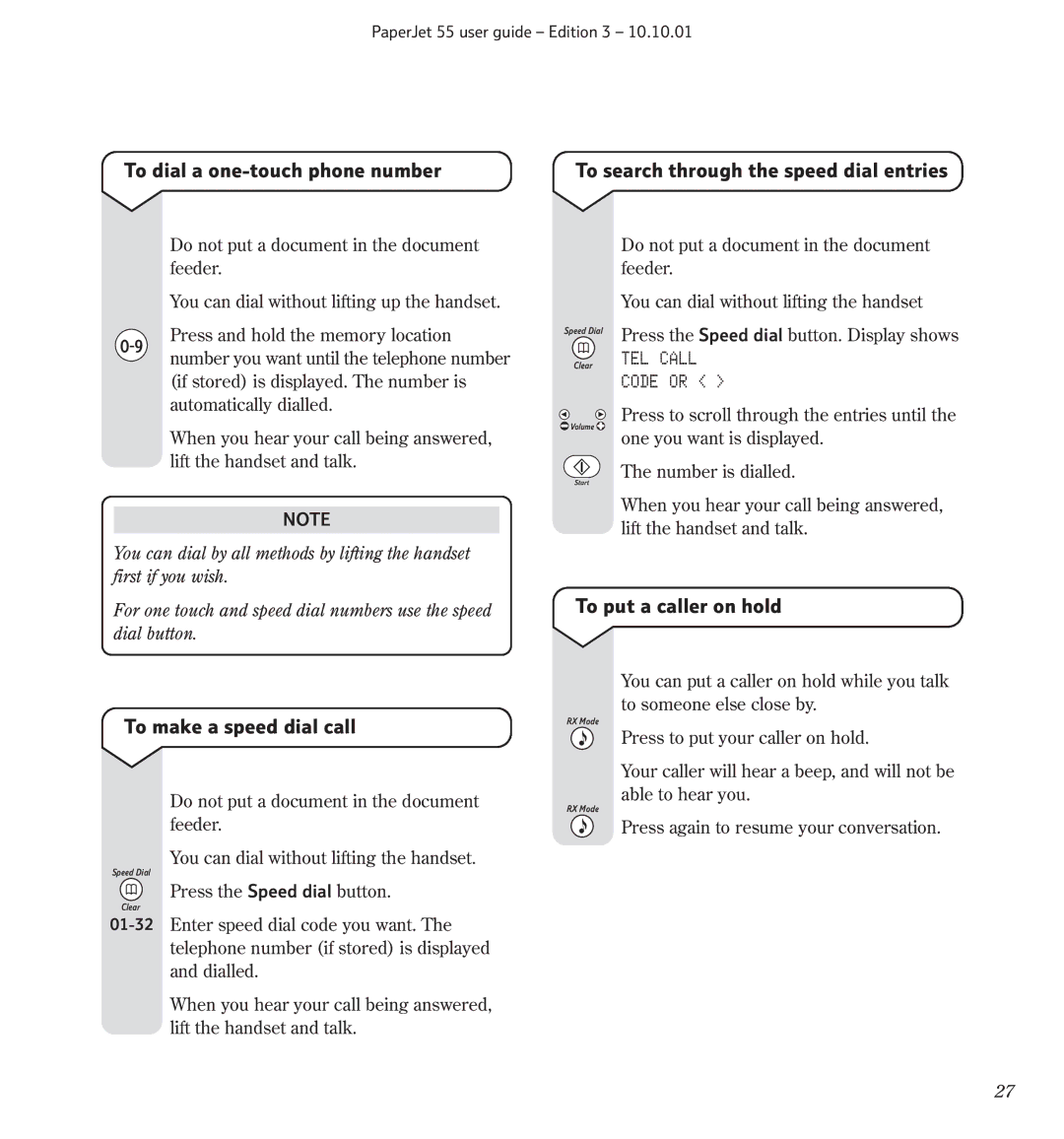 BT 55 manual To make a speed dial call, To put a caller on hold, TEL Call Code or 