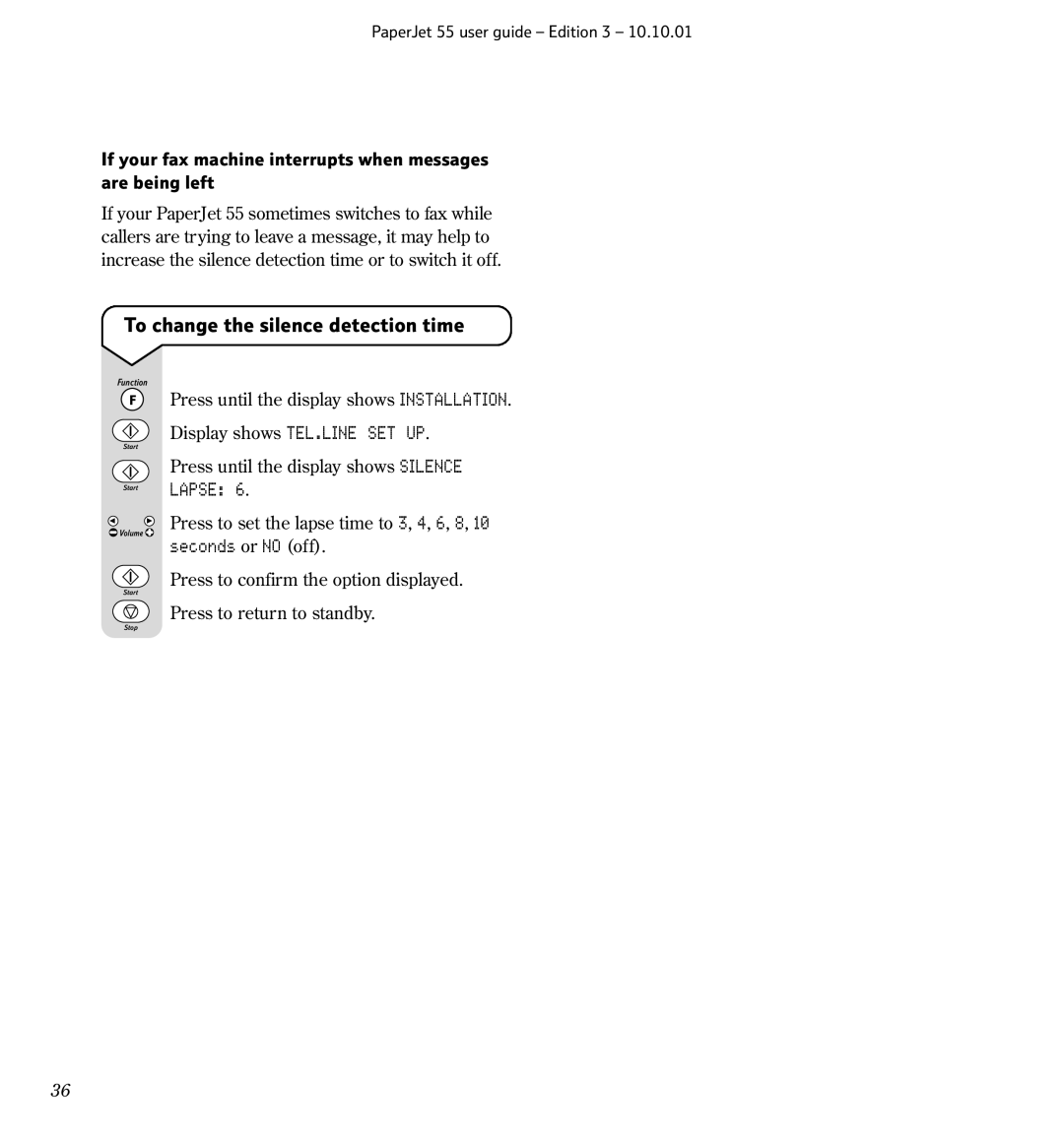 BT 55 manual To change the silence detection time, If your fax machine interrupts when messages are being left 