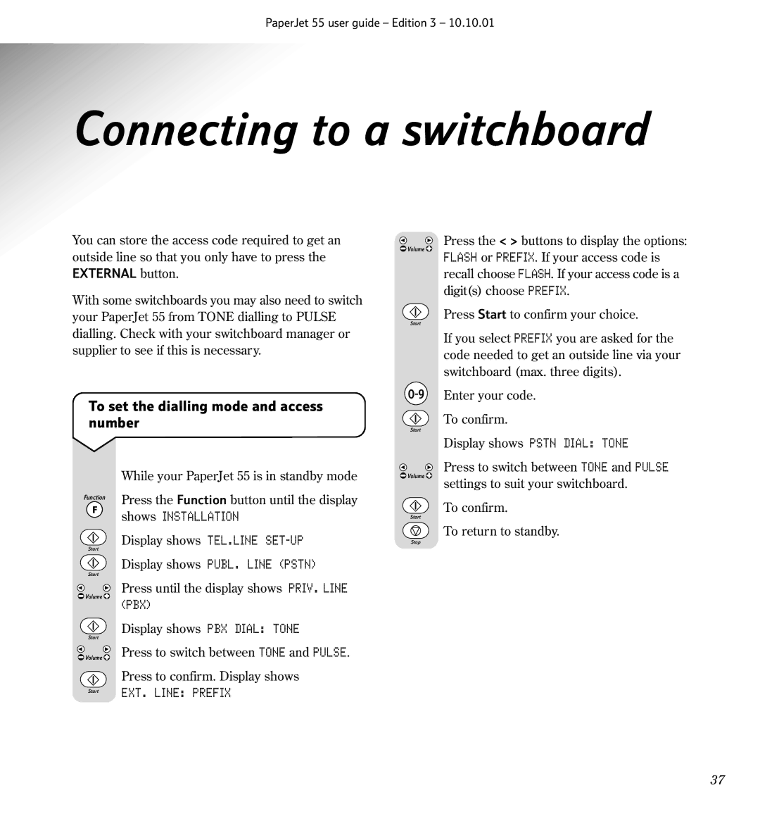 BT 55 manual Connecting to a switchboard, To set the dialling mode and access number, Display shows Pstn Dial Tone, Pbx 