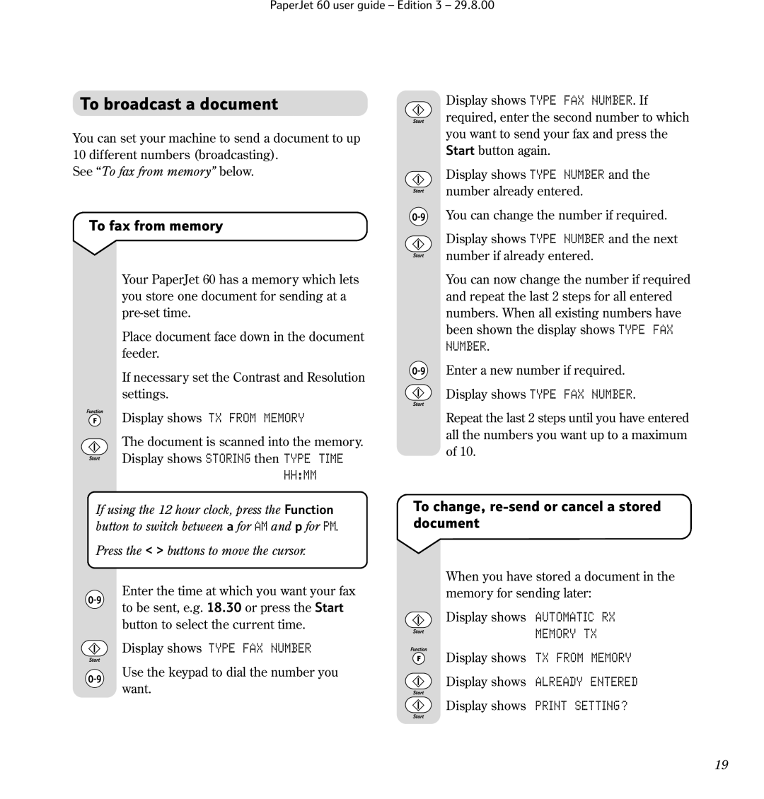 BT 60 manual To broadcast a document, To fax from memory, To change, re-send or cancel a stored document, Memory TX 