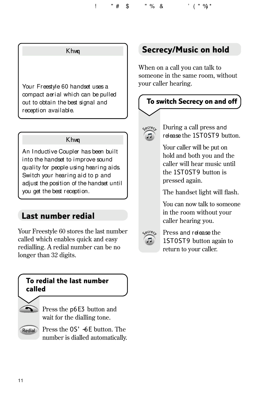 BT 60 manual Secrecy/Music on hold, Last number redial, To switch Secrecy on and off, To redial the last number called 